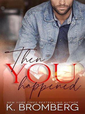 cover image of Then You Happened